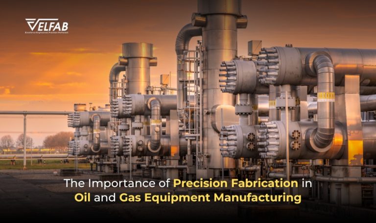 Precision Oil and Gas Fabrication for Reliable Equipment