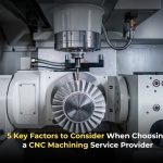 CNC Machining
