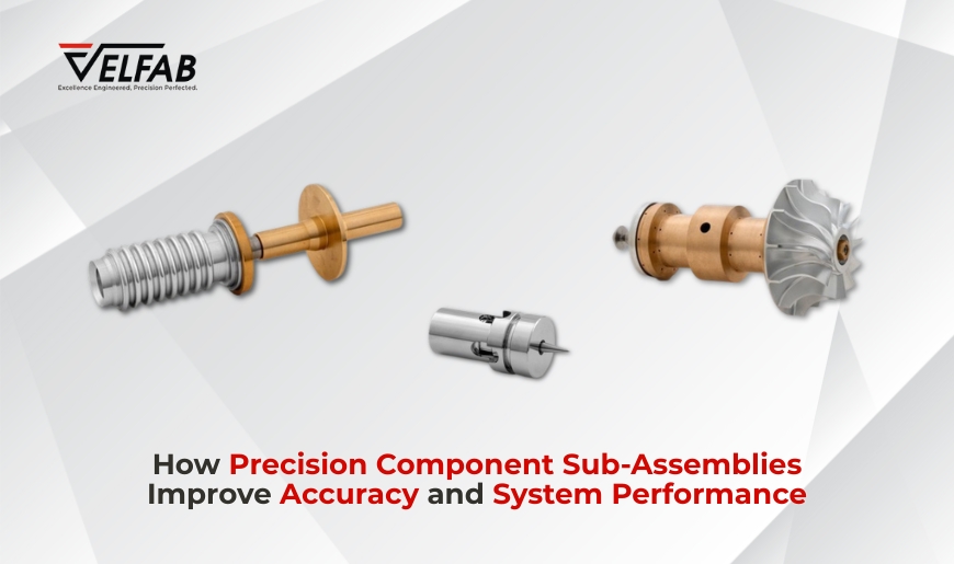Precision Component Sub-Assemblies